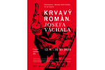 Krvavý román Josefa Váchala